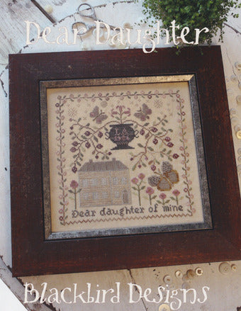 Dear Daughter - Blackbird Designs - Cross Stitch Pattern, Needlecraft Patterns, Needlecraft Patterns, The Crafty Grimalkin - A Cross Stitch Store