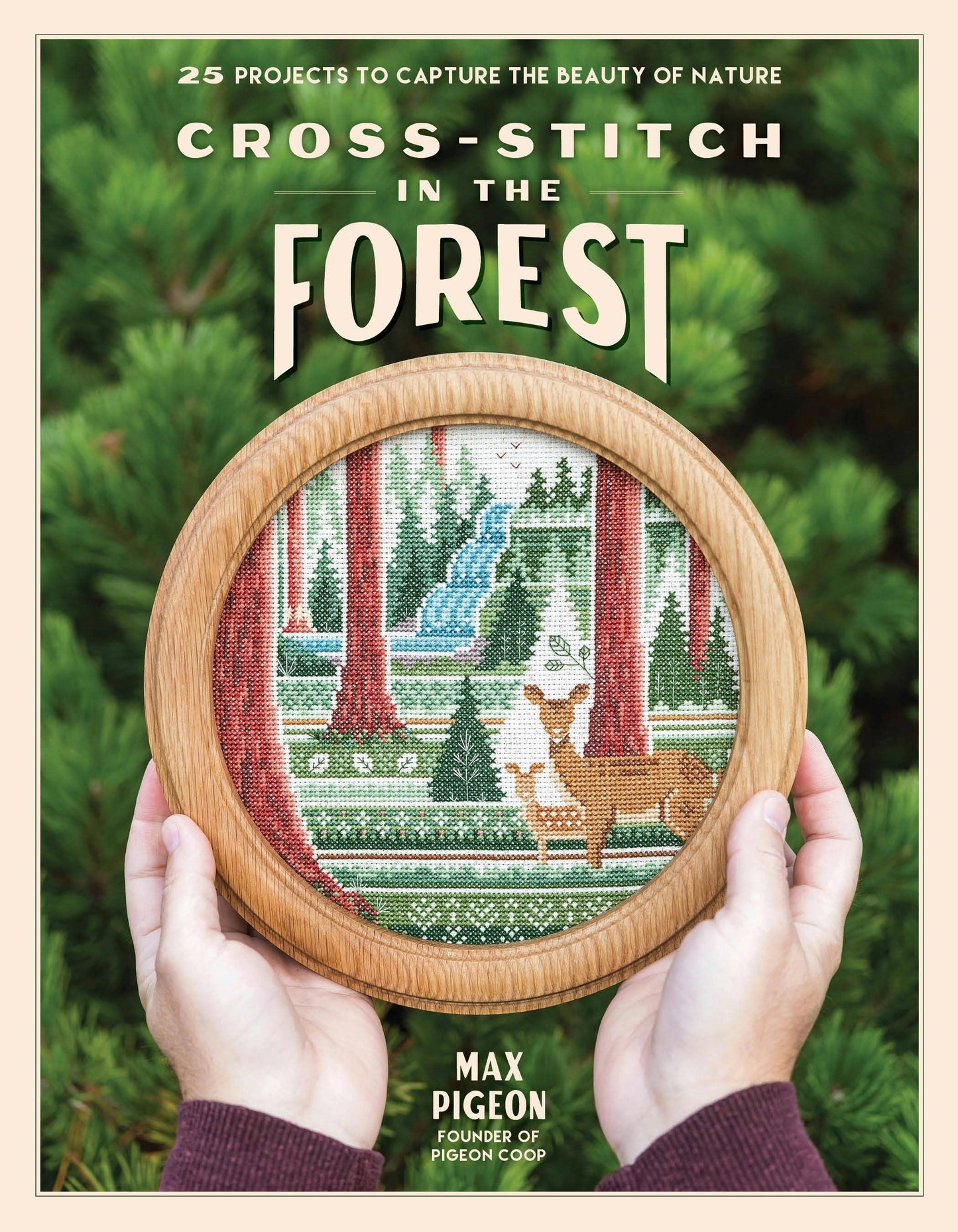 Cross-Stitch In The Forest: 25 Nature Beauty Projects