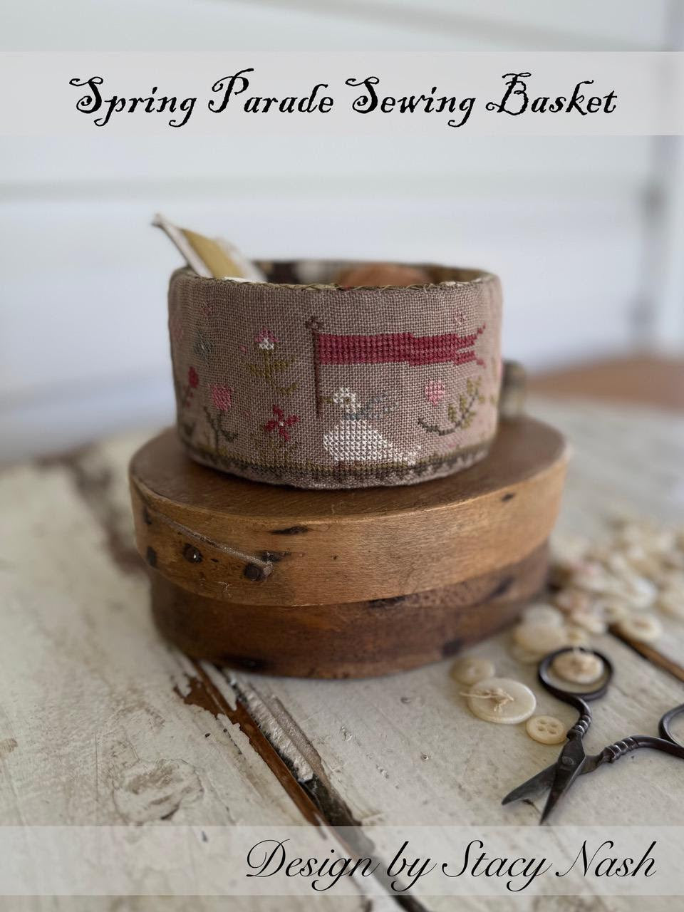 Spring Parade Sewing Basket - Stacy Nash - Cross Stitch Pattern, Needlecraft Patterns, The Crafty Grimalkin - A Cross Stitch Store