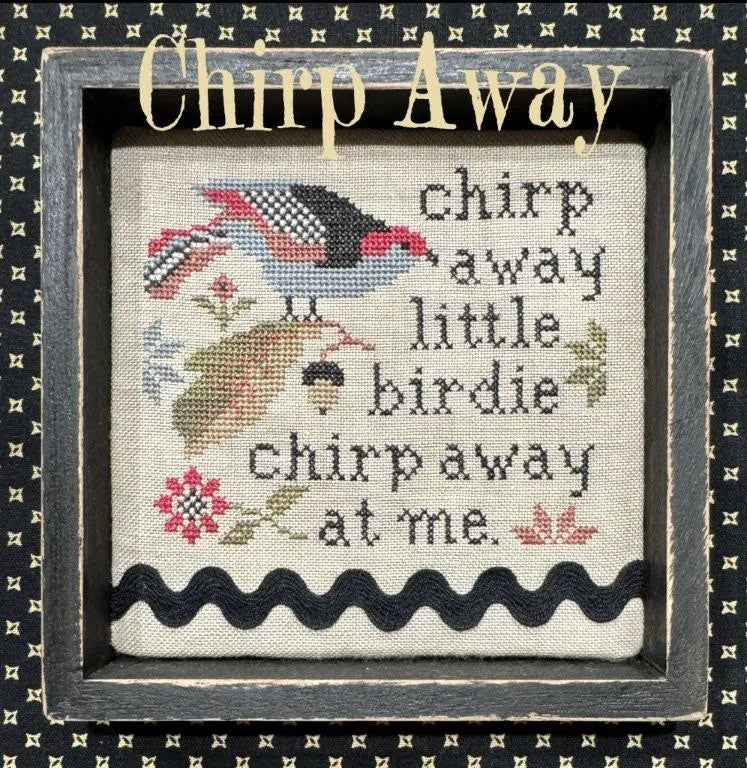 Chirp Away - The Scarlett House - Cross Stitch Pattern