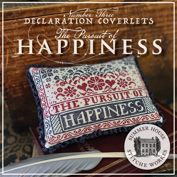 Declaration Coverlets ~ The Pursuit of Happiness - Summer House Stitch Workes - Cross Stitch Pattern