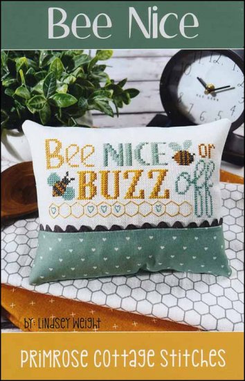 Bee Nice - Primrose Cottage Stitches, Needlecraft Patterns, Needlecraft Patterns, The Crafty Grimalkin - A Cross Stitch Store