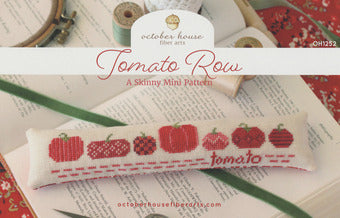 Tomato Row - October House Fiber Arts - Cross Stitch Pattern, Needlecraft Patterns, Needlecraft Patterns, The Crafty Grimalkin - A Cross Stitch Store
