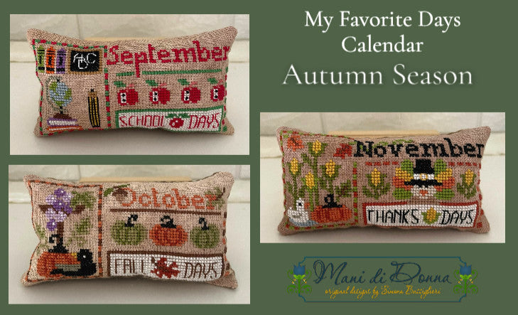 My Favorite Days Calendar Autumn - Mani Di Donna - Cross Stitch Pattern