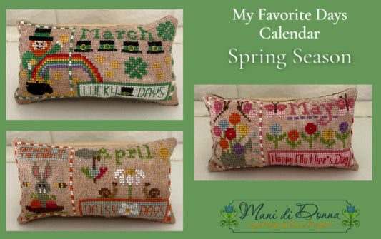 PREORDER My Favorite Days Calendar Spring - Mani Di Donna - Cross Stitch Pattern
