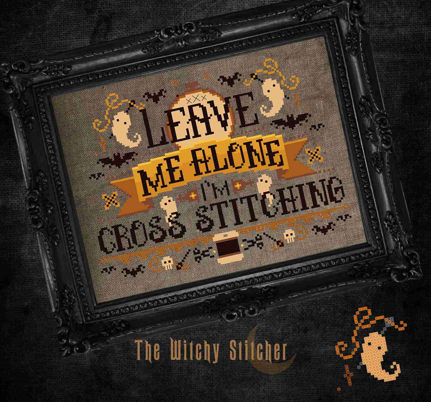 PREORDER Leave Me Alone I'm Cross Stitching - Witchy Stitcher - Cross Stitch Pattern, Needlecraft Patterns, Cross Stitch Patterns, The Crafty Grimalkin - A Cross Stitch Store