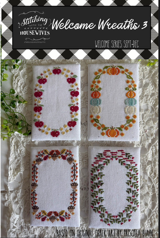 Welcome Wreaths 3 Sept thru Dec - Stitching with the Housewives - Cross Stitch Pattern