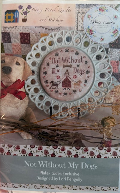 Plate-I-Tudes Not Without My Dogs - Pansy Patch  - Cross Stitch Pattern
