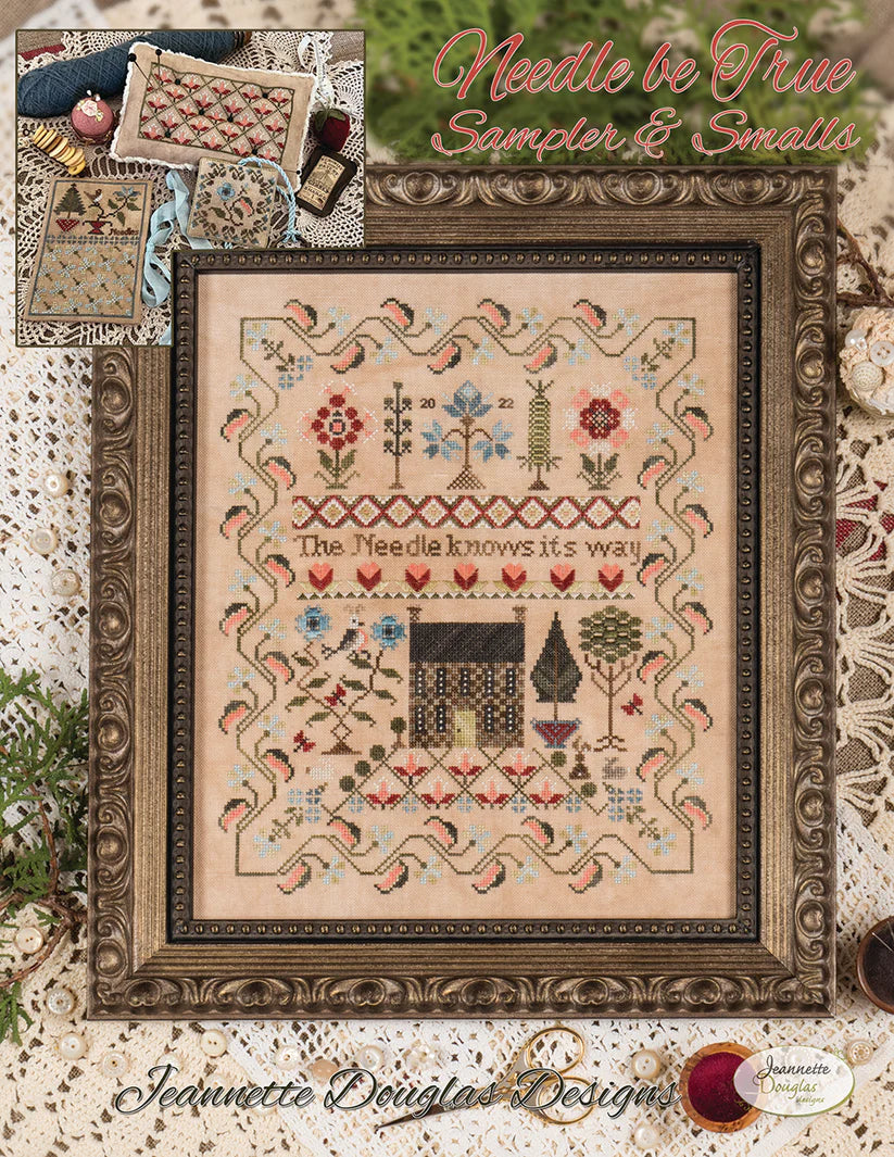 Needle Be True Sampler & Smalls - Jeannette Douglas - Cross Stitch Pattern