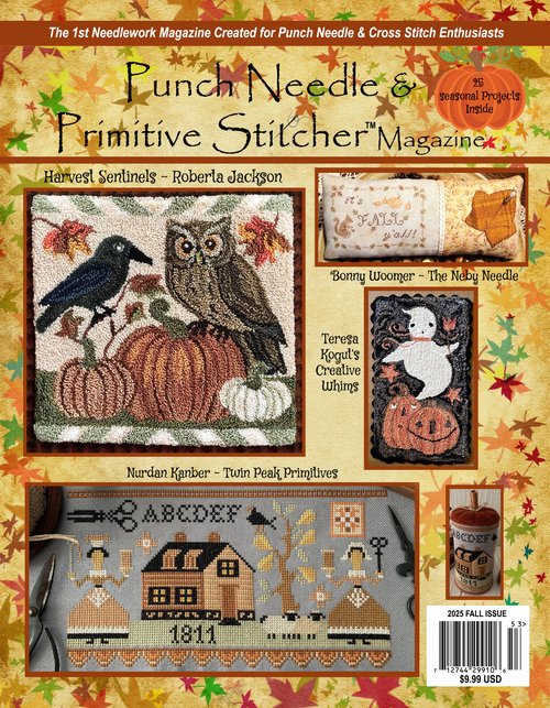 Punch Needle and Primitive Stitcher - Fall  2025 Issue