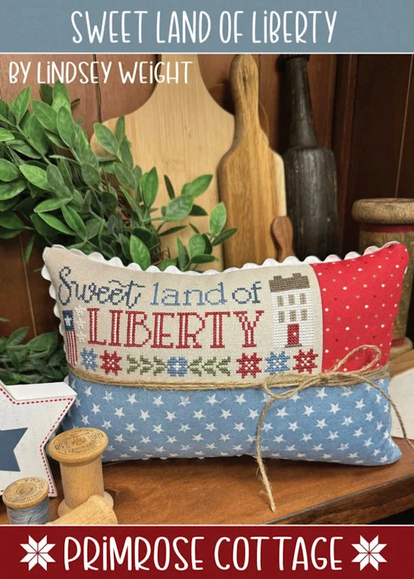 Sweet Land of Liberty - Primrose Cottage Stitches - Cross Stitch Patterns, Needlecraft Patterns, Needlecraft Patterns, The Crafty Grimalkin - A Cross Stitch Store