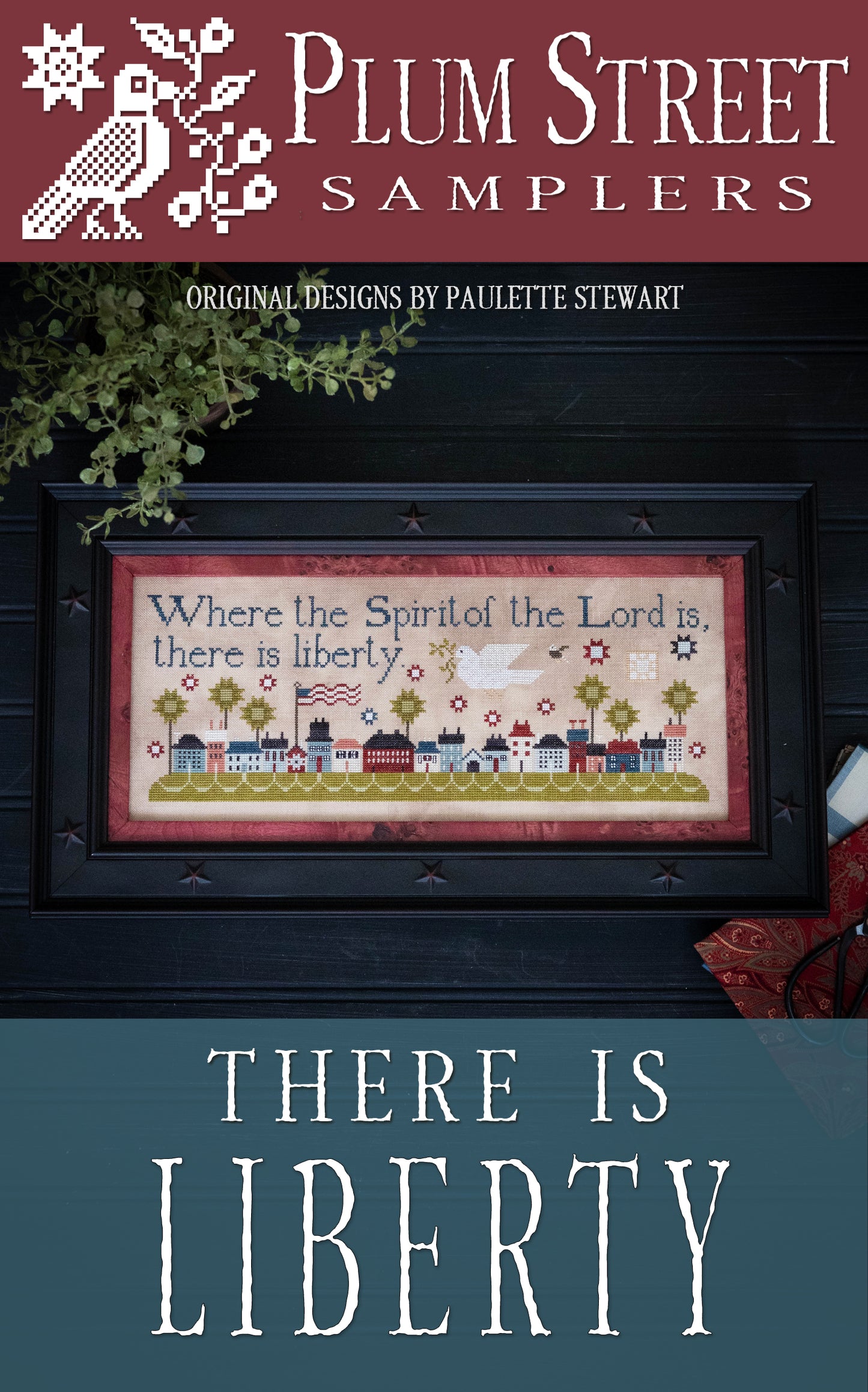 There is Liberty - Plum Street Samplers - Cross Stitch Pattern