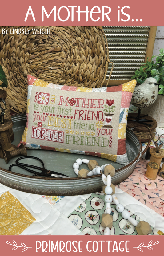 A Mother is... - Primrose Cottage Stitches - Cross Stitch Pattern