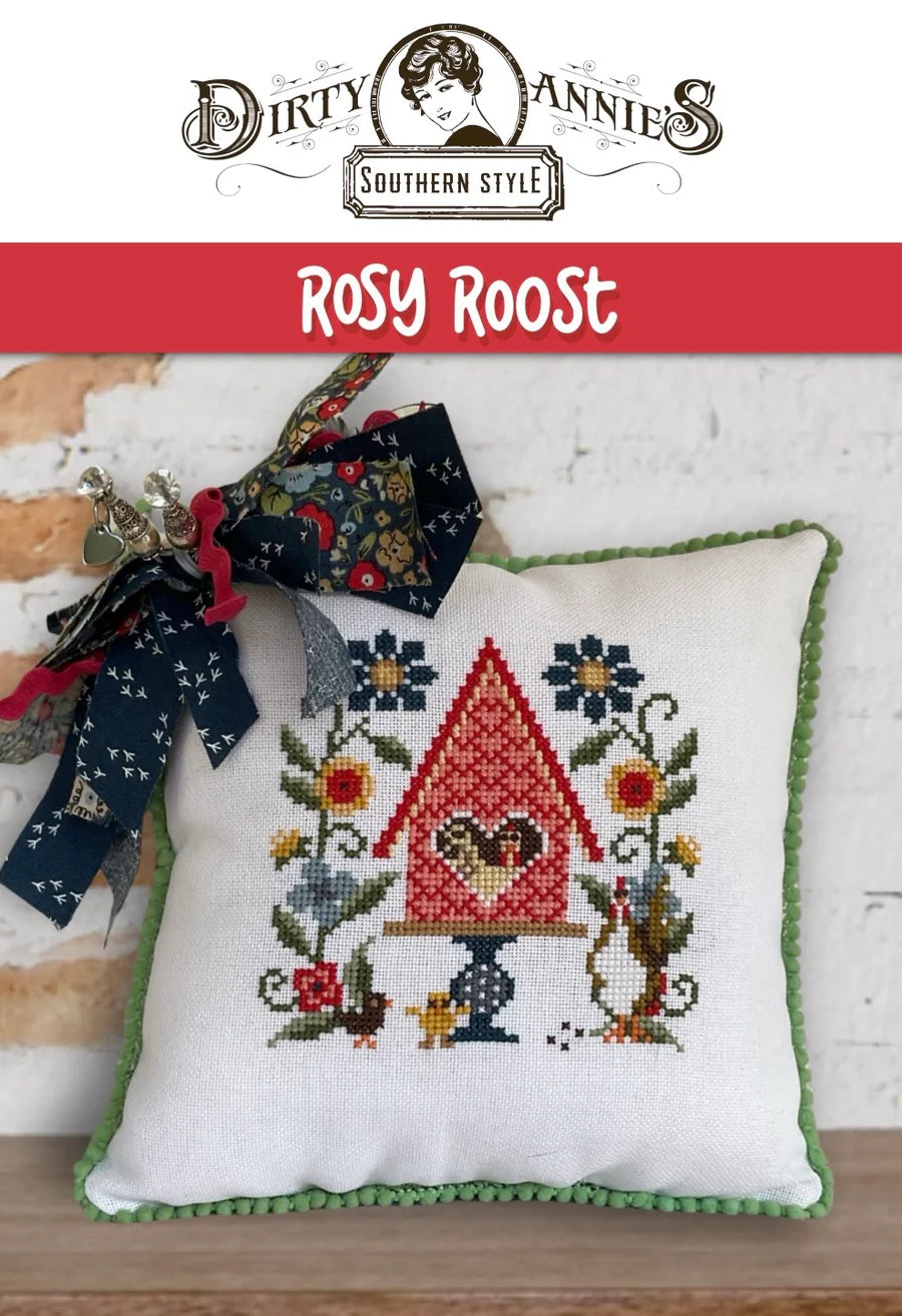 PREORDER Rosy Roost - Dirty Annie's - Cross Stitch Pattern