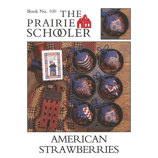 American Strawberries Book 100 - The Prairie Schooler - Cross Stitch Pattern, Needlecraft Patterns, The Crafty Grimalkin - A Cross Stitch Store