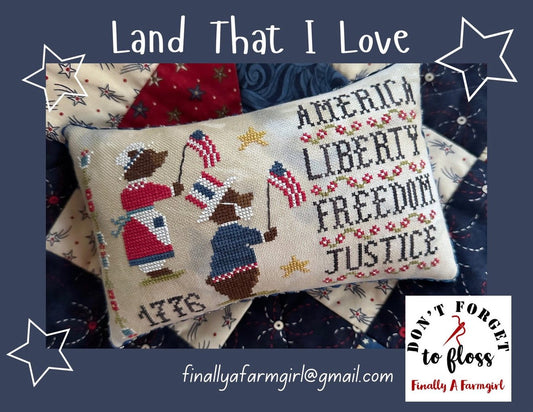 PREORDER Land That I Love - Finally a Farmgirl - Cross Stitch Pattern