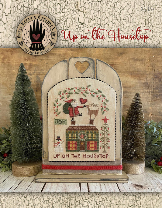 Up on the Housetop - Teresa Kogut - Cross Stitch Pattern