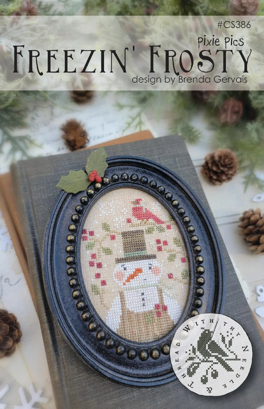 PREORDER Freezin' Frosty - With Thy Needle and Thread - Cross Stitch Pattern