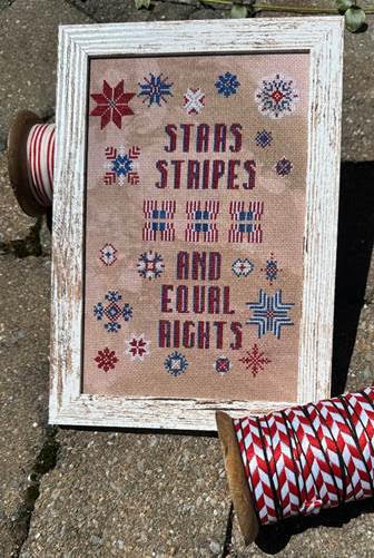 PREORDER Stars Stripes & Equal Rights - Rebel Stitcher - Cross Stitch Pattern