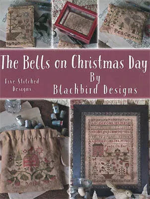 The Bells on Christmas Day - Blackbird Designs - Cross Stitch Pattern/Booklet, Needlecraft Patterns, Needlecraft Patterns, The Crafty Grimalkin - A Cross Stitch Store