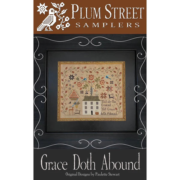 Grace Doth Abound - Plum Street Samplers - Cross Stitch Pattern, Needlecraft Patterns, Needlecraft Patterns, The Crafty Grimalkin - A Cross Stitch Store