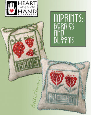 Imprints: Berries and Blooms - Heart In Hand Needleart, Needlecraft Patterns, Needlecraft Patterns, The Crafty Grimalkin - A Cross Stitch Store