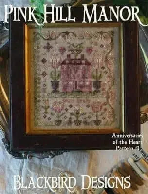 Pink Hill Manor - Anniversary of the Heart #4 - Blackbird Designs - Cross Stitch Pattern, Needlecraft Patterns, Needlecraft Patterns, The Crafty Grimalkin - A Cross Stitch Store