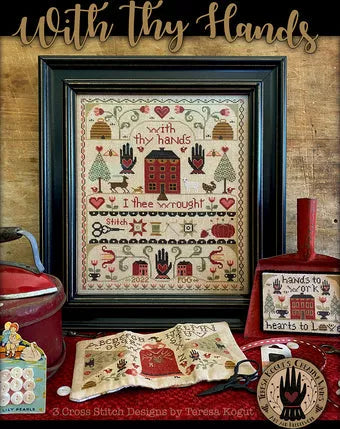 With Thy Hands - Teresa Kogut - Cross Stitch Pattern, Needlecraft Patterns, The Crafty Grimalkin - A Cross Stitch Store