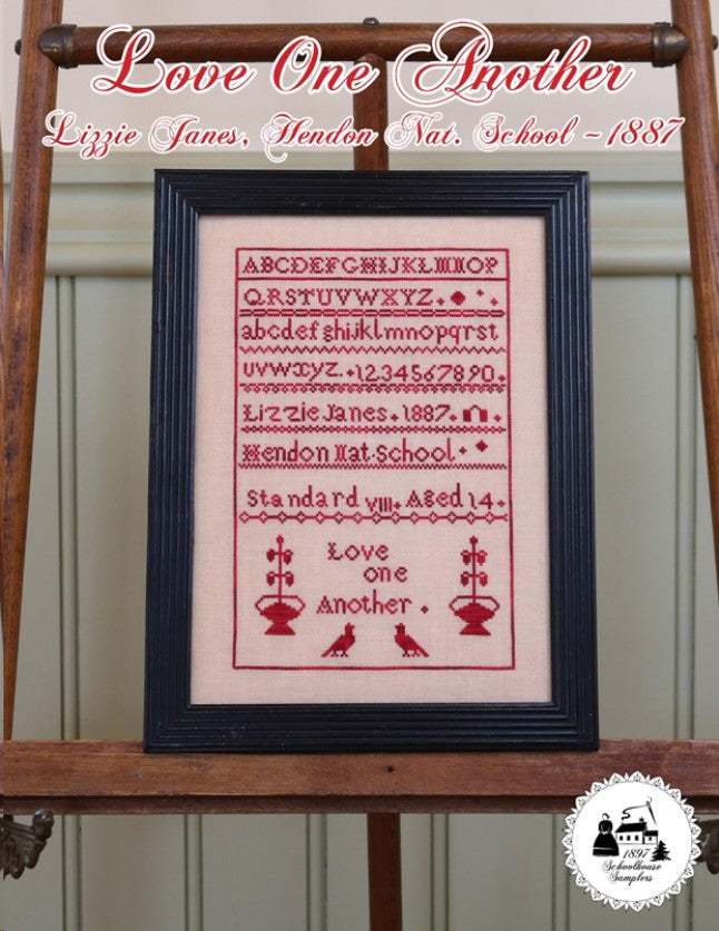 Love One Another - 1897 Schoolhouse Samplers - Cross Stitch Pattern, Needlecraft Patterns, The Crafty Grimalkin - A Cross Stitch Store